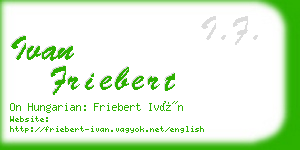 ivan friebert business card